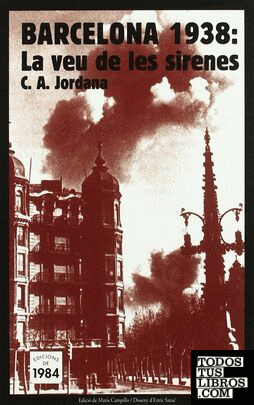 Barcelona 1938: La veu de les sirenes
