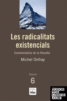 Les radicalitats existencials