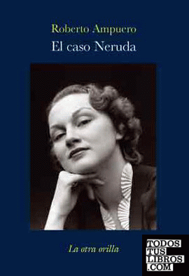 El caso Neruda