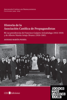 IV. Las presidencias de Francisco Guijarro Arrizabalaga (1953-1959) y de Alberto Martín Artajo Álvarez ( 1959-1965)