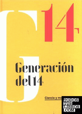 Generación del 14. Ciencia y modernidad