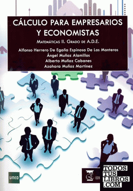 Cálculo para empresarios y economistas. matemáticas II. grado de ADE