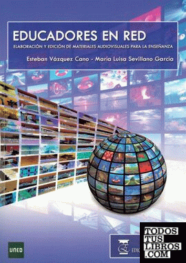 Educadores en red: elaboración y edición de materiales audiovisuales para la enseñanza.