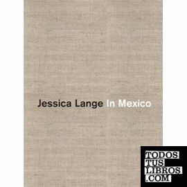 In Mexico. Jessica Lange