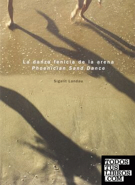 La danza fenicia de la arena / Phoenician Sand Dance