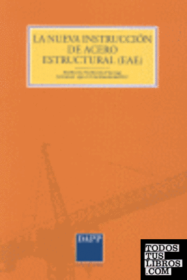 La nueva instrucción de acero estructural (EAE-08)