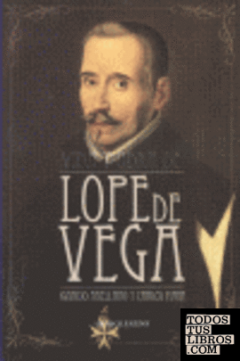 Vida y obra de Lope de Vega