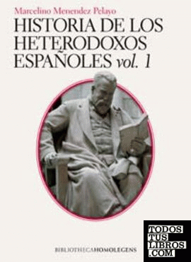 Historia de los heterodoxos I