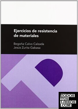 Ejercicios de resistencia de materiales (2ª ed.)