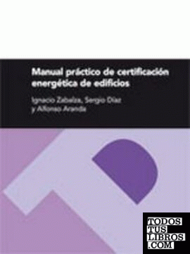 Manual práctico de certificación energética de edificios