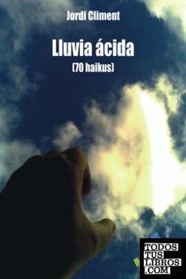 LLUVIA ÁCIDA (HAIKUS)
