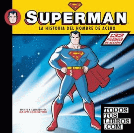 SUPERMAN. La historia del hombre de acero.