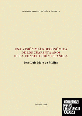 Una visión macroeconómica de los cuarenta años de la constitución española