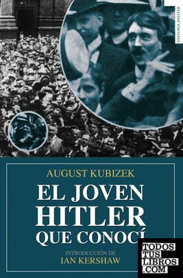 El joven Hitler que conocí
