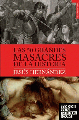 Las 50 grandes masacres de la historia