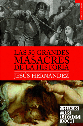 Las 50 grandes masacres de la historia