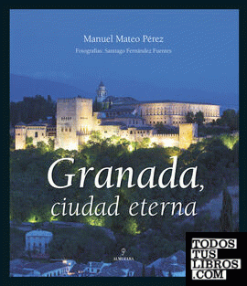 Granada, ciudad eterna