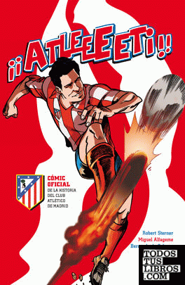 Atleeeti, Cómic oficial de la historia del Atlético de Madrid