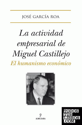 La actividad empresarial de Miguel Castillejo