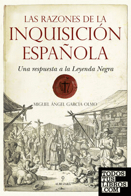 Las razones de la Inquisición Española