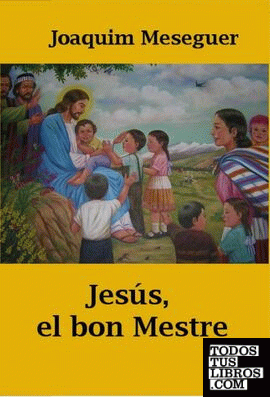 Jesús, el Bon Mestre