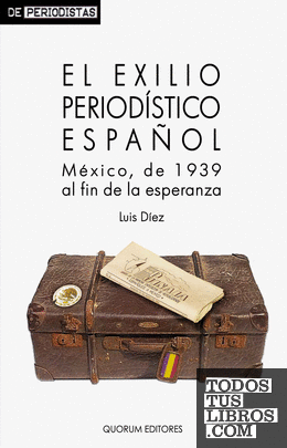 El exilio periodístico español