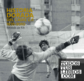 Historia dorada del Cádiz C.F. 1976-2010
