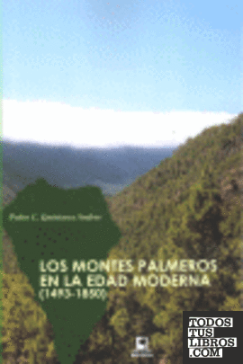 Los montes palmeros en la Edad Moderna (1493-1850)