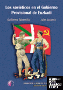 Los soviéticos en el Gobierno Provisional de Euzkadi