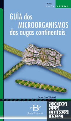 Guía dos microorganismos das augas continentais