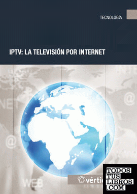 IPTV: La televisión por internet