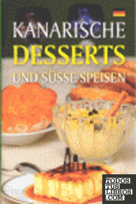 Kanarische desserts und süssigkeiten