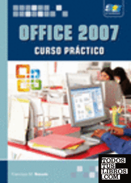 Office 2007. Curso práctico