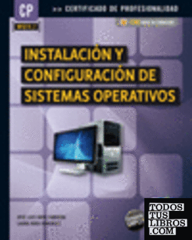 Instalación y Configuración de Sistemas Operativos (MF0219_2)