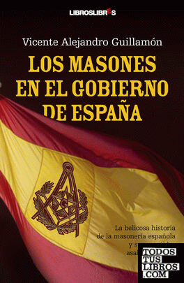 Los masones en el Gobierno de España