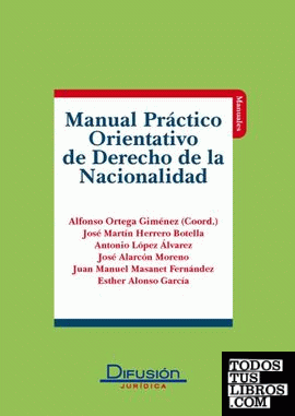 MANUAL PRÁCTICO ORIENTATIVO DE DERECHO DE LA NACIONALIDAD