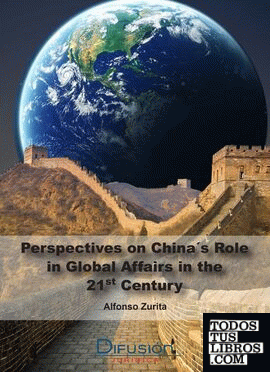 Perspectives on China's role in global affairs in the 21st. century
