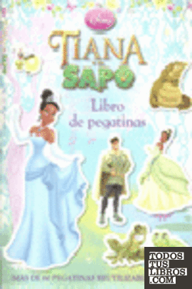 Tiana y el sapo. Libro de pegatinas