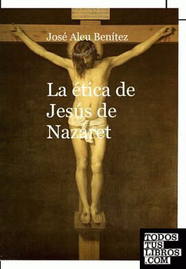 La ética de Jesús de Nazaret