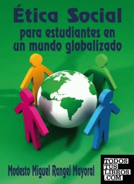 Ética Social para estudiantes en un mundo globalizado