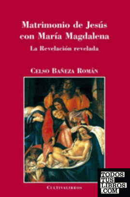 Matrimonio de Jesús con María Magdalena