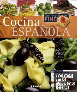 Cocina española. Con recetas de pinchos y cocina sin colesterol