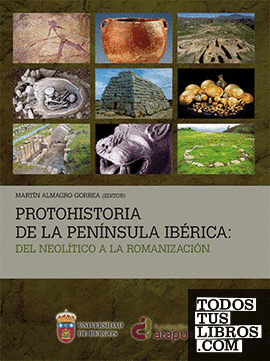 Protohistoria de la Península Ibérica: del Neolítico a la Romanización
