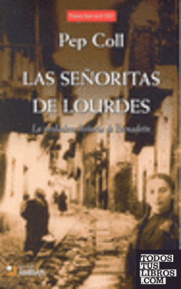 Señoritas de Lourdes, Las