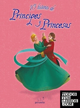 10 historias de príncipes y princesas