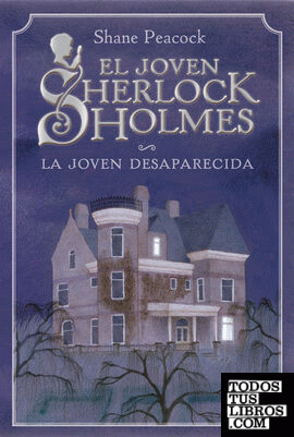 El joven Sherlock Holmes. La joven desaparecida