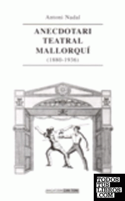 Anecdotari teatral mallorqu? (1880-1936)