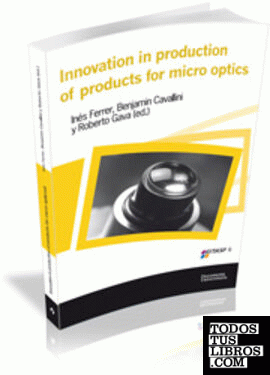 Innovation in production of products for micro optics