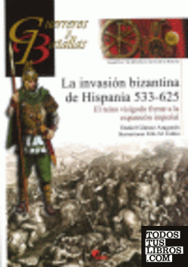 La invasión bizantina de Hispania, 533-625