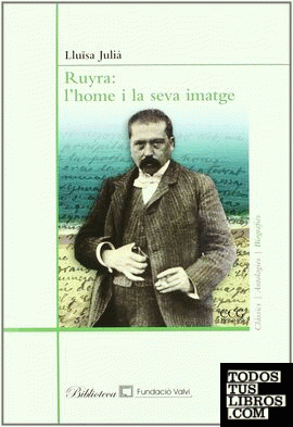 Ruyra: l'home i la seva imatge